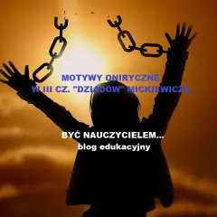 Motyw ojczyzny w Dziadach cz 3: Jak cierpienie kształtuje naród