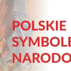 Jakie są symbole narodowe Polski i ich znaczenie w kulturze