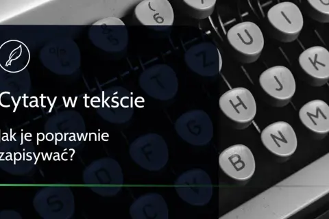 Jak podpisać cytat, aby uniknąć błędów i zyskać wiarygodność