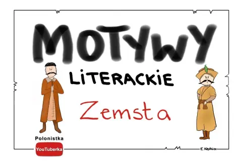 Zemsta motywy: Jak zemsta kształtuje losy bohaterów Fredry