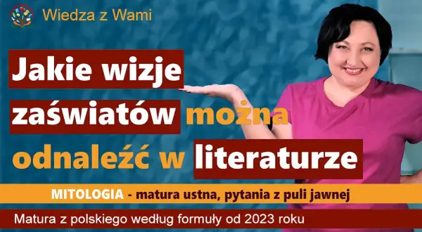 Jakie wizje zaświatów można odnaleźć w literaturze i ich znaczenie