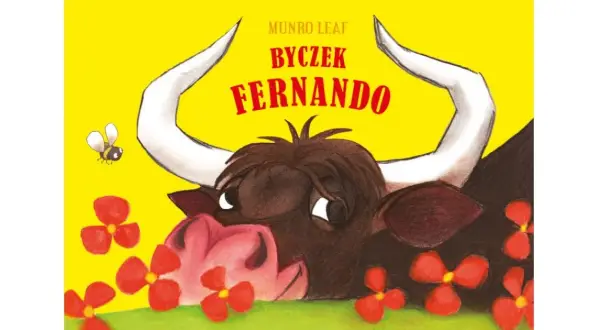 Byczek Fernando wiersz - odkryj jego głębię i znaczenie w literaturze dziecięcej