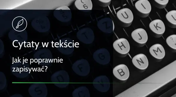 Jak podpisać cytat, aby uniknąć błędów i zyskać wiarygodność
