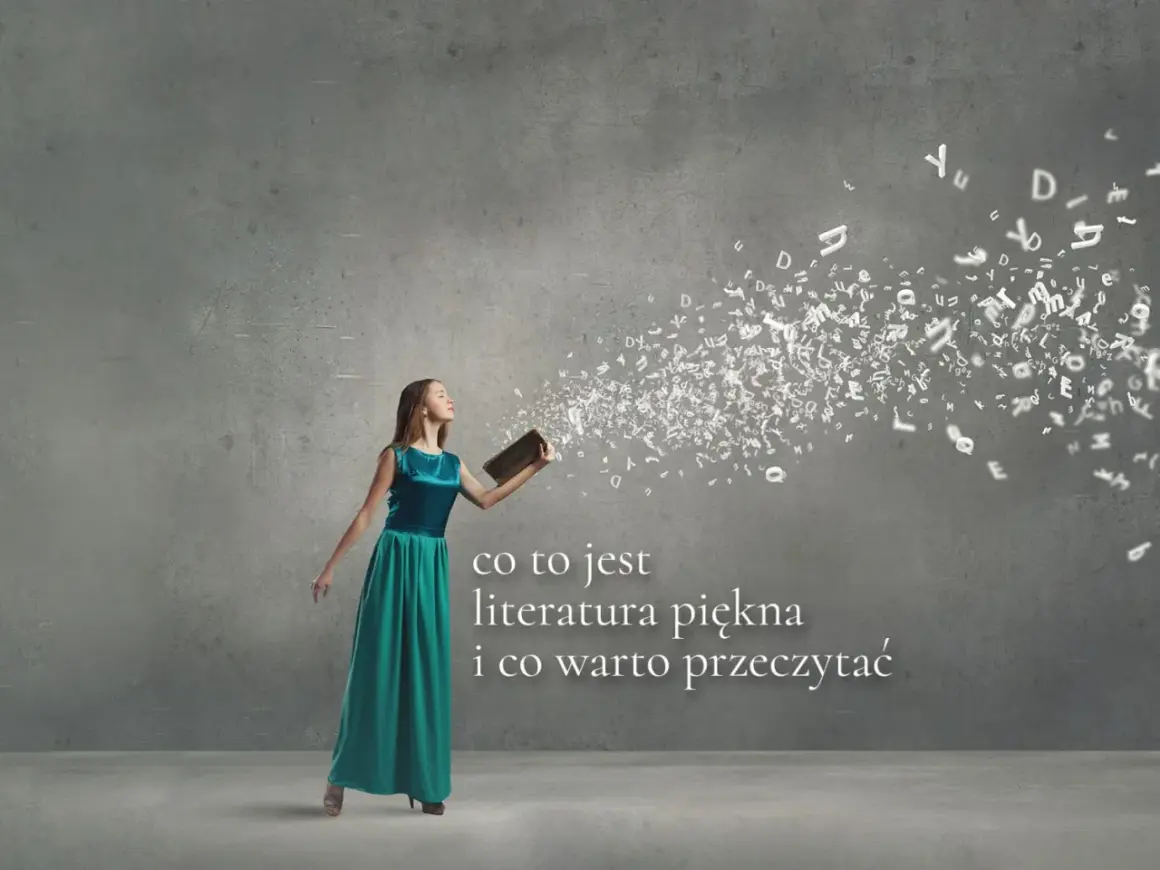 Co to jest literatura piękna i jakie ma znaczenie dla czytelników?